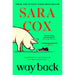 Way Back: THE FUNNY AND ROMANTIC SUMMER READ FROM THE BESTSELLING AUTHOR OF THROWN: The perfect feel-good, springtime read from the bestselling author of Thrown - The Book Bundle