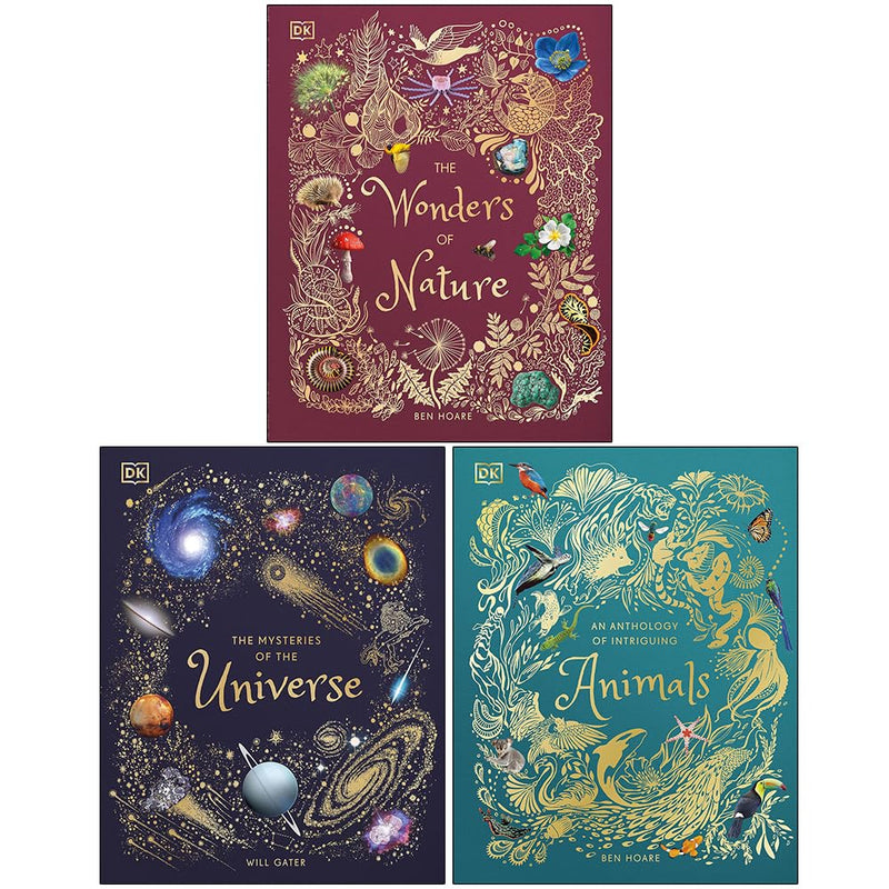 DK Children's Anthologies 3 Books Collection Set By Ben Hoare & Will Gater(The Wonders of Nature, The Mysteries of the Universe & An Anthology of Intriguing Animals)