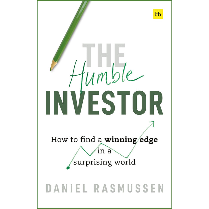 The Humble Investor: How to find a winning edge in a surprising world | Daniel Rasmussen - The Book Bundle