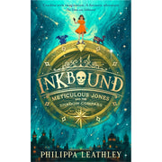 Inkbound Series 2 Books Collection Set by Philippa Leathley (Inkbound Meticulous Jones and the Skull Tattoo & Meticulous Jones and the Shadow Compass) - The Book Bundle