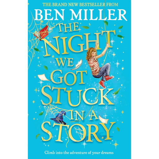 The Night We Got Stuck in a Story: From the author of smash-hit The Day I Fell Into a Fairytale - The Book Bundle