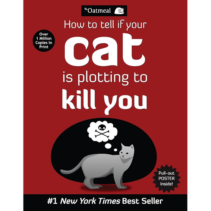 How to Tell If Your Cat Is Plotting to Kill You: Volume 2 (The Oatmeal) by The Oatmeal & Matthew Inman - The Book Bundle