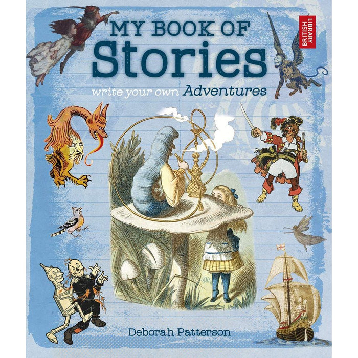 My Book of Stories: Write Your Own Adventures by Deborah Patterson - The Book Bundle