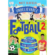 Unbelievable Football by Matt Oldfield 4 Books Collection Set - Non Fiction England Edition World Cup Stories - The Book Bundle