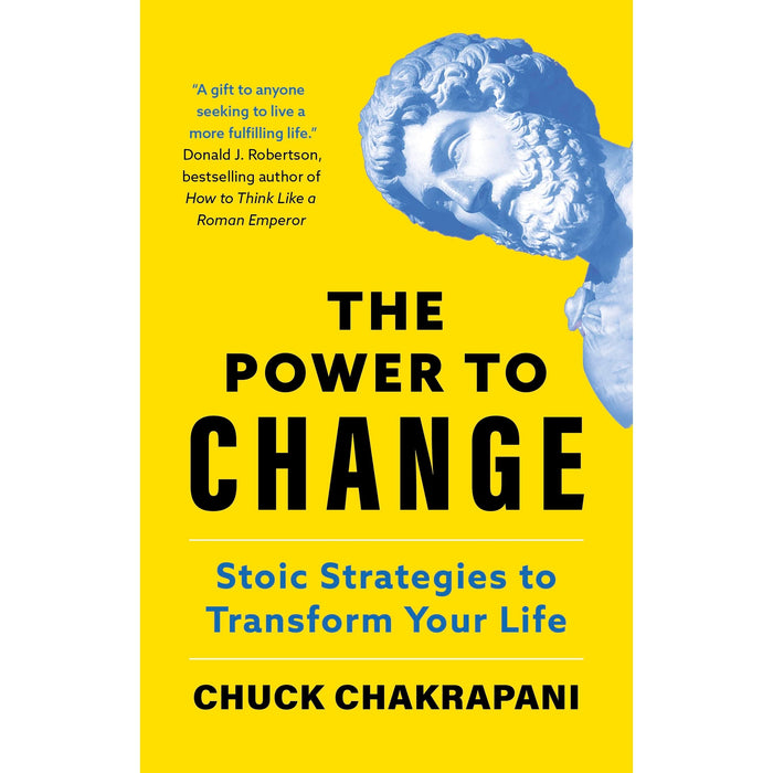 The Power to Change: Stoic Strategies to Transform Your Life - The Book Bundle