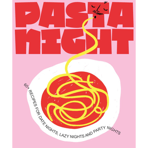 Pasta Night: 60+ recipes for date nights, lazy nights and party nights - The Book Bundle