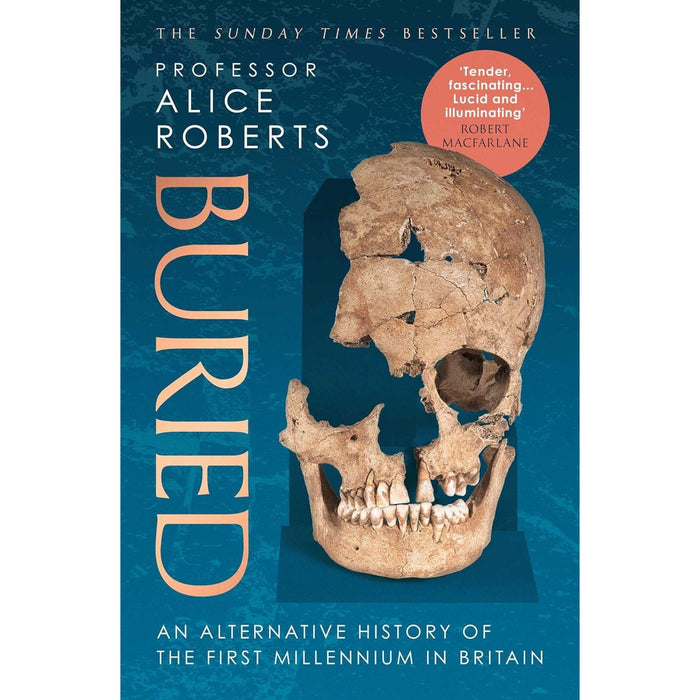 Alice Roberts 3 Books Collection Set (Buried, Ancestors and Crypt)
