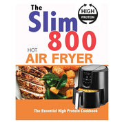 Bored of Lunch Healthy, The Slim 800 Hot,Hot Air Fryer, The Essential High  4 Books Set - The Book Bundle