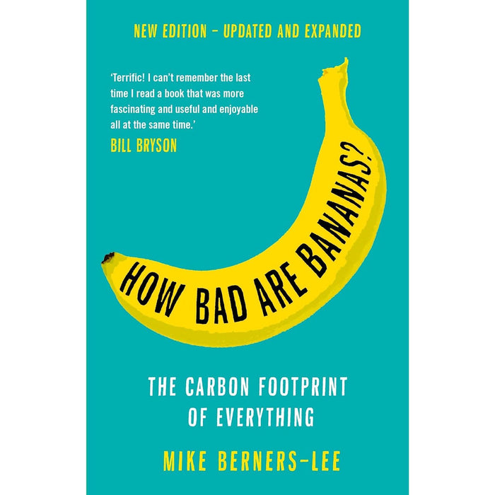 How Bad Are Bananas?: The carbon footprint of everything - 2020 new edition by Mike Berners-Lee - The Book Bundle