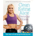 Clean Eating Alice Everyday Fitness: Train smart, eat well by Alice Liveing - The Book Bundle