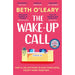 The Wake-Up Call: The addictive enemies-to-lovers romcom from the author of THE FLATSHARE /  Beth O'Leary - The Book Bundle