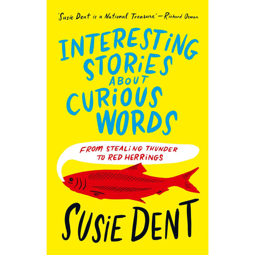Interesting Stories about Curious Words: From Stealing Thunder to Red Herrings - The Book Bundle