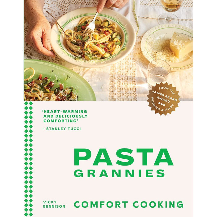 Pasta Grannies: Comfort Cooking: Traditional Family Recipes From Italy’s Best Home Cooks - The Book Bundle