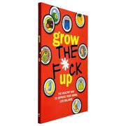Grow the F*ck Up: Healthy Way to Improve Your Work, Life by Chartwell Books - The Book Bundle