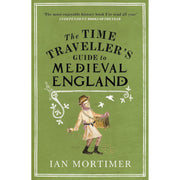 Ian Mortimer Time Traveller's Guides Series 4 Books Collection Set (Medieval England, Elizabethan England, Restoration Britain and Regency Britain) - The Book Bundle