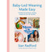 Moon and Rue: Baby-Led Weaning Made Easy: Includes 70 nutritious weaning recipes for 6-18+ months - The Book Bundle