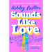 Sounds Like Love: The BRAND-NEW for 2025 hilarious, heart-warming and magical rom-com from the bestselling author of THE SEVEN YEAR SLIP! - The Book Bundle