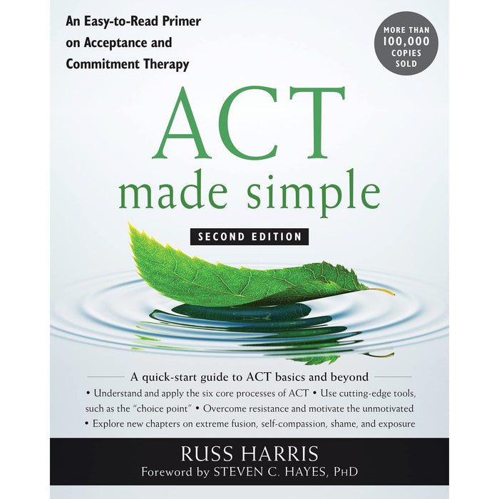 ACT Made Simple: An Easy-To-Read Primer on Acceptance and Commitment Therapy (New Harbinger Made Simple) - The Book Bundle