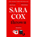 Thrown: The glorious feel-good Sunday Times Bestseller of love, friendship and pottery by  Sara Cox - The Book Bundle