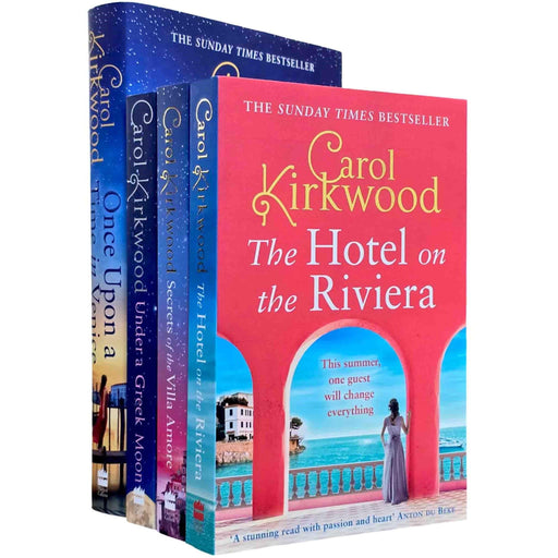 Carol Kirkwood 4 Books Collection Set (Under A Greek Moon, The Hotel On The Riviera, Secrets of the Villa Amore and Once Upon a Time in Venice [Hardback]) - The Book Bundle