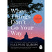 When Things Don't Go Your Way: The essential book of Zen wisdom for modern living from the bestselling Buddhist monk - The Book Bundle