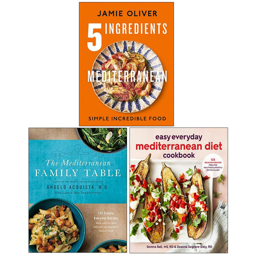Jamie Oliver 5 Ingredients Mediterranean [Hardcover], The Mediterranean Family Table [Hardcover] & Easy Everyday Mediterranean Diet Cookbook 3 Books Collection Set - The Book Bundle