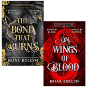 Bloodwing Academy Series 2 Books Collection Set By Briar Boleyn (On Wings Of Blood & The Bond that Burns) - The Book Bundle