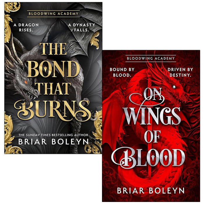 Bloodwing Academy Series 2 Books Collection Set By Briar Boleyn (The Bond that Burns and On Wings Of Blood)