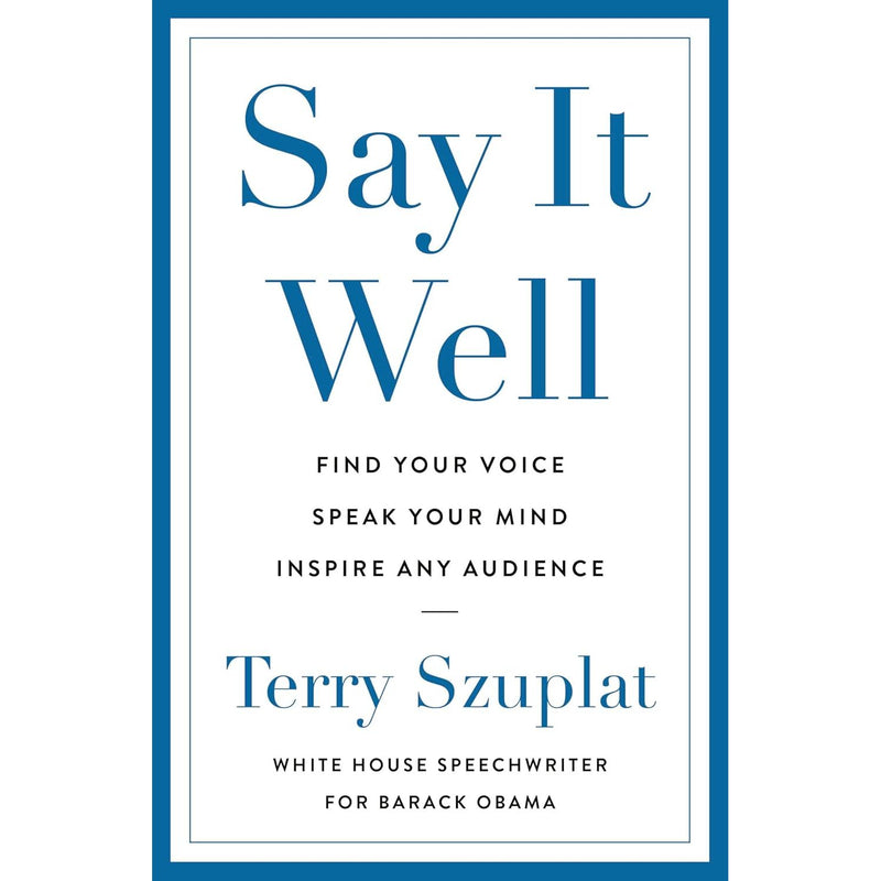 Say It Well, Inspire Influence Sell, Success through a Positive Mental Attitude 3 Books Collection Set - The Book Bundle