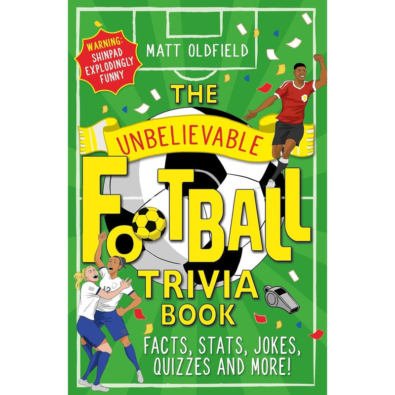 Unbelievable Football Stories 6 Books Collection Set with World Book Day By Matt Oldfield (The Most Incredible True Football Stories (You Never Knew), How Football Can Change the World, & More) - The Book Bundle