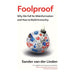 Foolproof: Why We Fall for Misinformation and How to Build Immunity - The Book Bundle