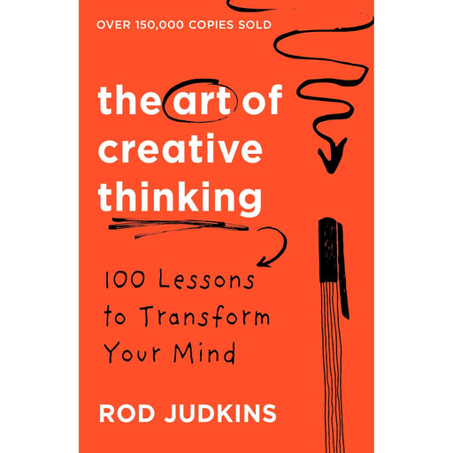 The Art of Creative Thinking: 100 Lessons to Transform Your Mind - The Book Bundle