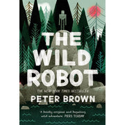The Wild Robot Series 4 Books Collection Set By Peter Brown (The Wild Robot Protects, The Wild Robot, The Wild Robot Escapes & The Wild Robot on the Island) - The Book Bundle