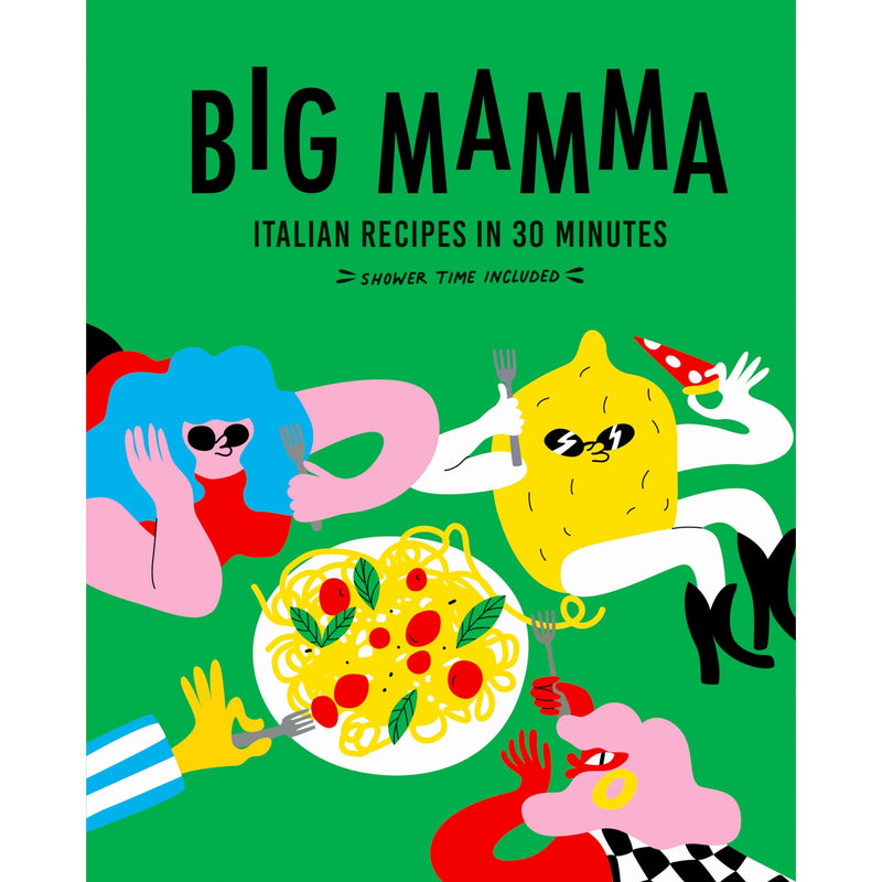 Big Mamma Italian Recipes in 30 Minutes: Shower Time Included(HB) - The Book Bundle