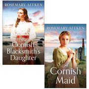 Rosemary Aitken Collection of two books: The Cornish Blacksmith's Daughter and A Cornish Maid by Canelo Severn House Ltd.