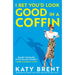 I Bet You'd Look Good in a Coffin: The deliciously dark, hilarious, twisted new thriller for 2025 from the bestselling author of How to Kill Men and Get Away With It!: Book 2 (Kitty Collins) - The Book Bundle