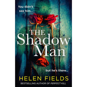 Helen Fields Collection 4 Books Set (The Shadow Man, The Institution, The Last Girl to Die & One for Sorrow) - The Book Bundle