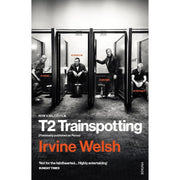 Trainspotting Novels 4 Books Collection Set by Irvine Welsh (Skagboys, Dead Men's Trousers, Trainspotting and T2 Trainspotting) - The Book Bundle