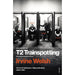 Trainspotting Novels 4 Books Collection Set by Irvine Welsh (Skagboys, Dead Men's Trousers, Trainspotting and T2 Trainspotting) - The Book Bundle