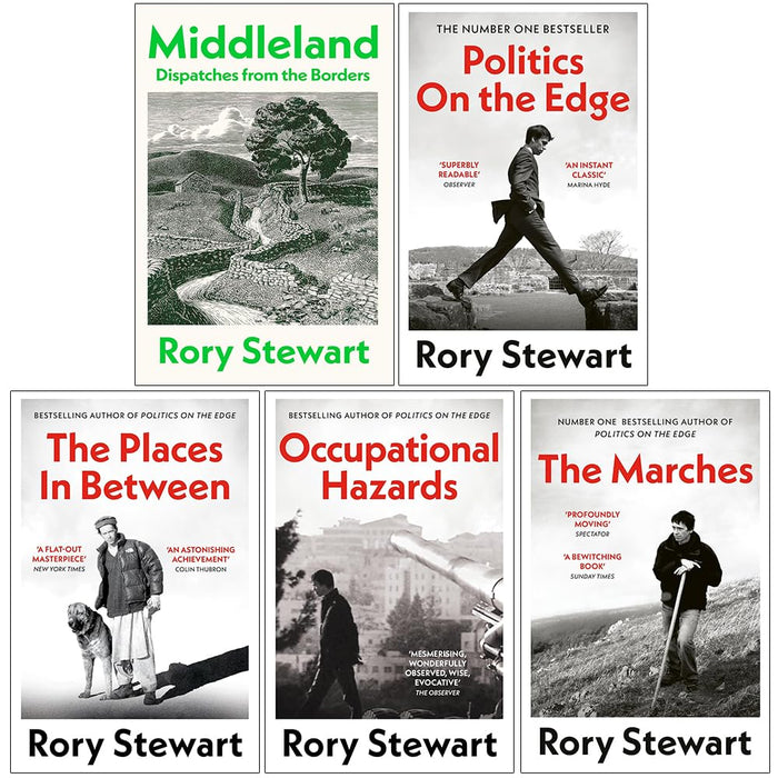 Rory Stewart Collection 5 Books Set (Middleland, Politics On the Edge, The Places In Between, Occupational Hazards and The Marches) - The Book Bundle