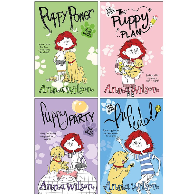 Anna Wilson Top of the Pups Collection 4 Books Set (Puppy Power, The Puppy Plan, Puppy Party and Pup Idol) - The Book Bundle