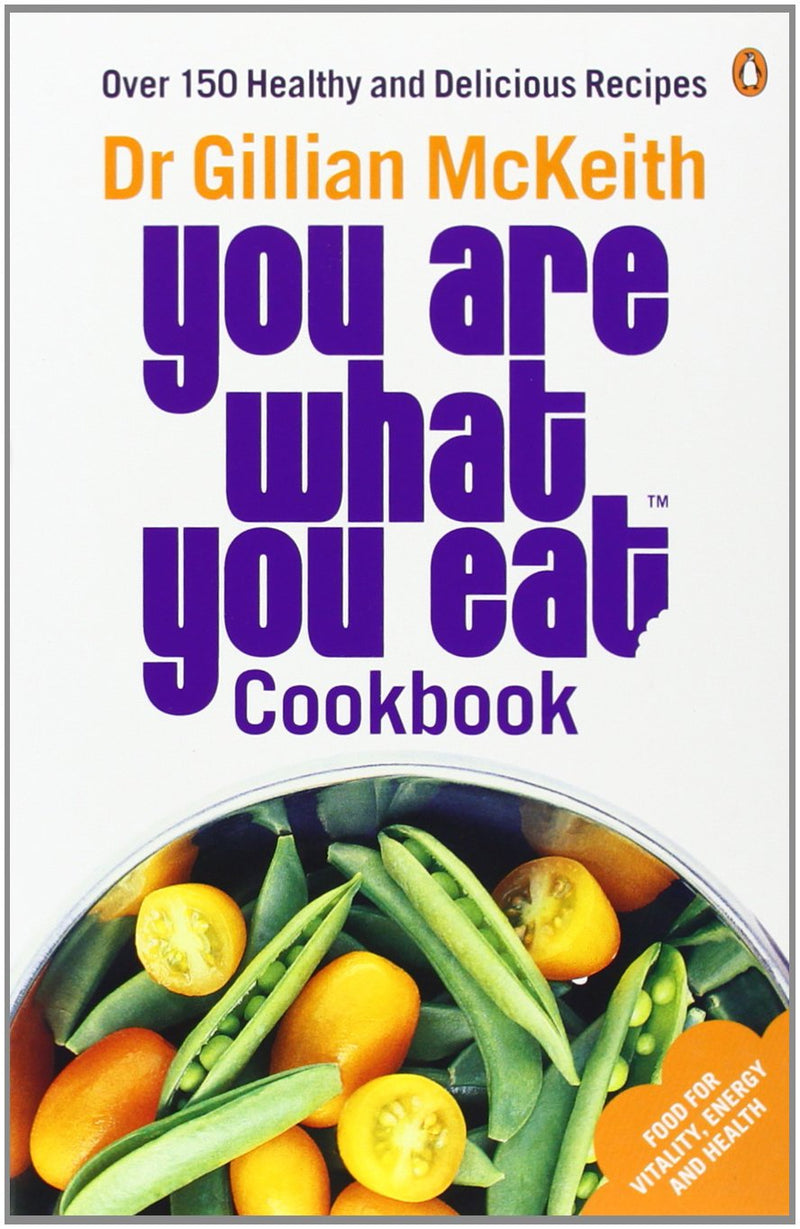 You Are What You Eat Cookbook From Multi-Million Copy Bestseller Over 150 Healthy And Delicious Recipes - Non Fiction