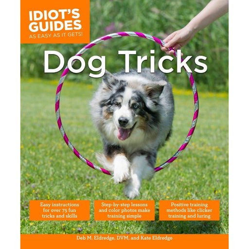 Dog Tricks (Idiot's Guides) by Debra Eldredge & AKate Eldredge - The Book Bundle