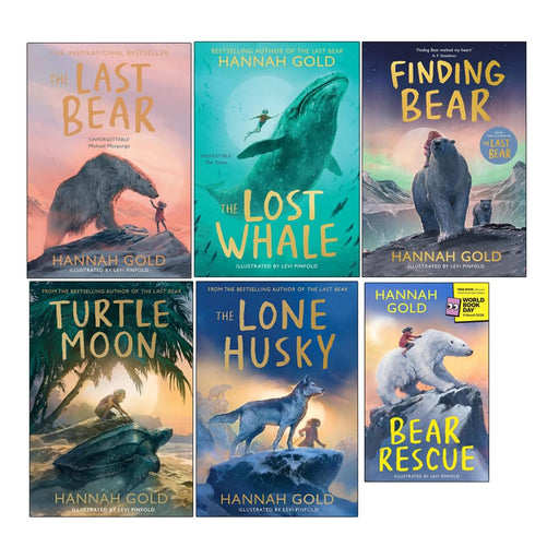 Hannah Gold Collection 6 Books Set (Bear Rescue World Book Day, The Lone Husky, The Last Bear, The Lost Whale, Finding Bear & Turtle Moon) - The Book Bundle