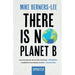There Is No Planet B: A Handbook for the Make or Break Years - Updated Edition - The Book Bundle