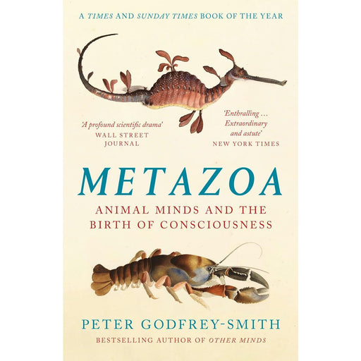 Metazoa: Animal Minds and the Birth of Consciousness by Peter Godfrey - The Book Bundle