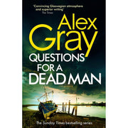 DSI William Lorimer series 20-22 Collection 3 books set by Alex Gray, published by Sphere Ltd, featuring "Questions for a Dead Man" and more.