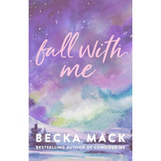 Playing For Keeps Series 5 Books Collection Set by Becka Mack (Consider Me, Play with Me, Unravel Me, Fall With Me & Breathe with Me) - The Book Bundle