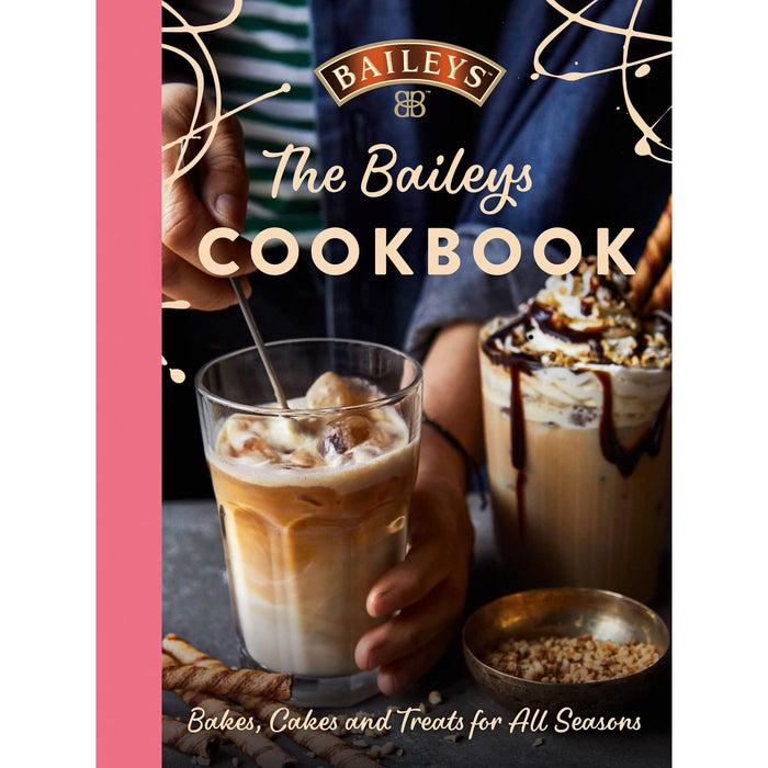 The Baileys Cookbook: Bakes, Cakes and Treats for All Seasons - The Book Bundle