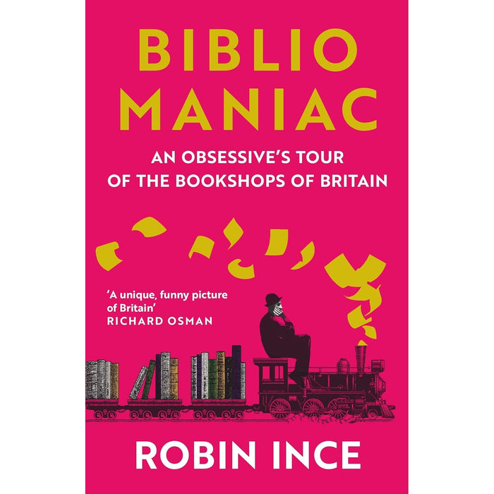 Bibliomaniac: An Obsessive's Tour of the Bookshops of Britain - The Book Bundle
